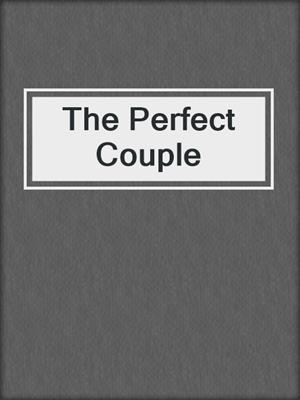 cover image of The Perfect Couple