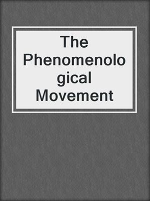The Phenomenological Movement