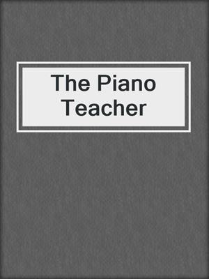The Piano Teacher