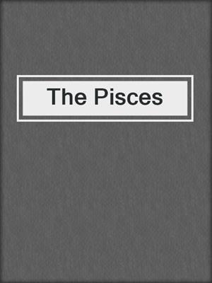 The Pisces