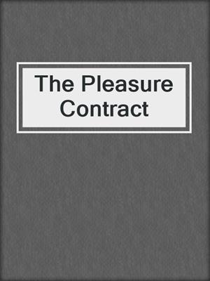 cover image of The Pleasure Contract