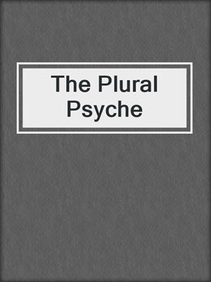 cover image of The Plural Psyche
