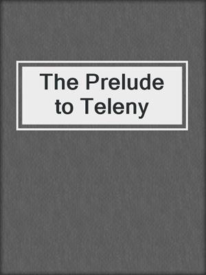 The Prelude to Teleny