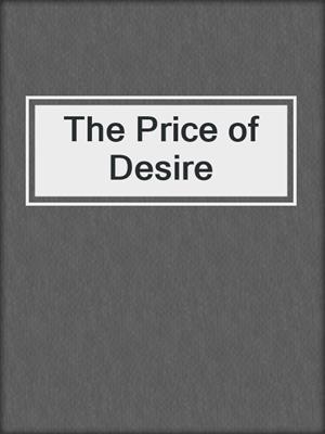cover image of The Price of Desire