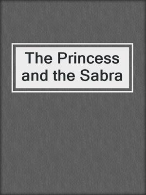cover image of The Princess and the Sabra