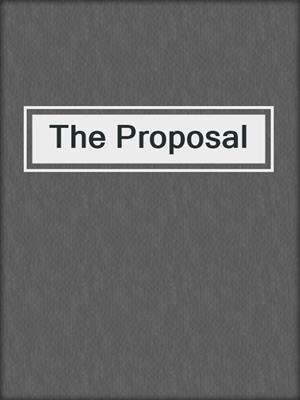 cover image of The Proposal