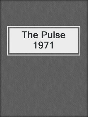 The Pulse 1971