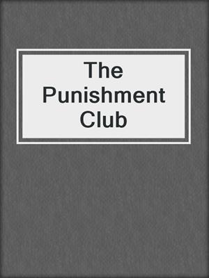 The Punishment Club