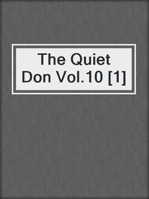 The Quiet Don Vol.10 [1]