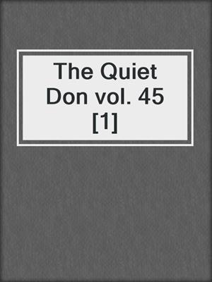 The Quiet Don vol. 45 [1]
