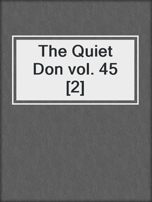 The Quiet Don vol. 45 [2]