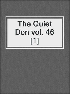 The Quiet Don vol. 46 [1]