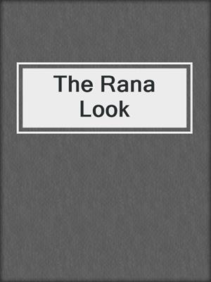 cover image of The Rana Look