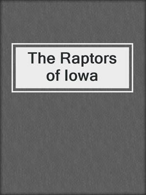 The Raptors of Iowa
