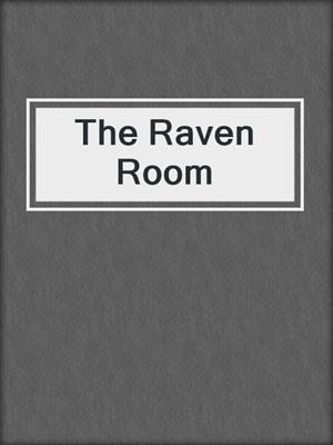 cover image of The Raven Room