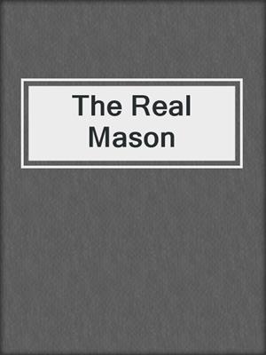 cover image of The Real Mason