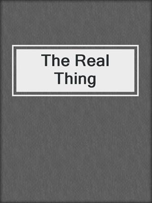 cover image of The Real Thing