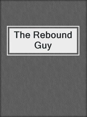 cover image of The Rebound Guy