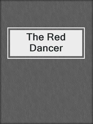cover image of The Red Dancer