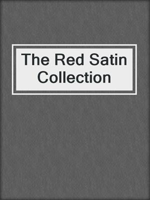 cover image of The Red Satin Collection