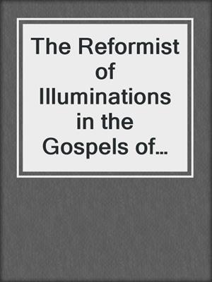 The Reformist of Illuminations in the Gospels of Matilda, Countess of Tuscany
