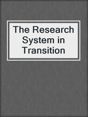 The Research System in Transition