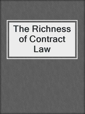 The Richness of Contract Law