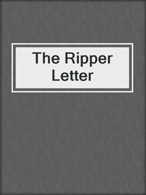 The Ripper Letter