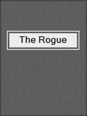 cover image of The Rogue