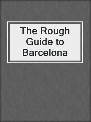 The Rough Guide to Barcelona