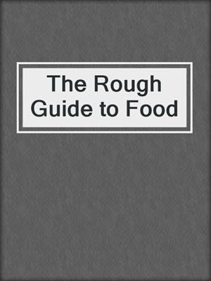The Rough Guide to Food
