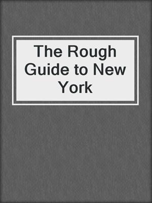 The Rough Guide to New York