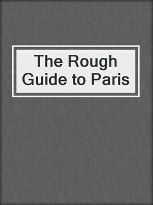 The Rough Guide to Paris