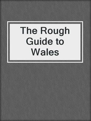 The Rough Guide to Wales
