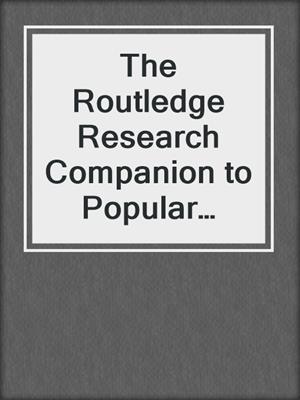 cover image of The Routledge Research Companion to Popular Romance Fiction
