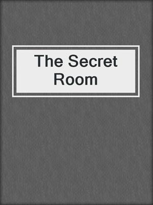 cover image of The Secret Room