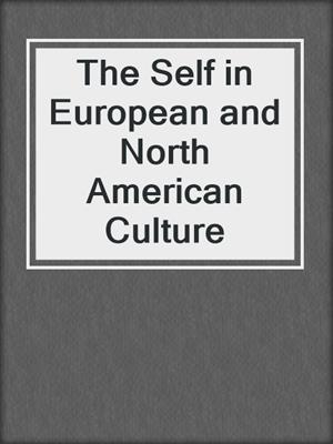 The Self in European and North American Culture