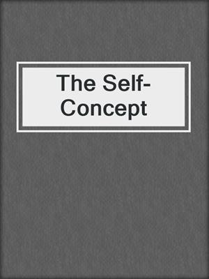 The Self-Concept