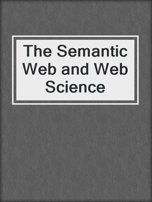 The Semantic Web and Web Science