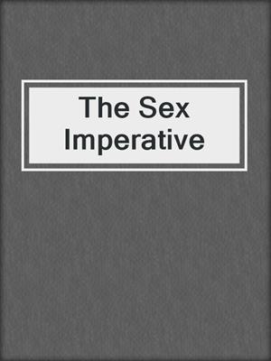 The Sex Imperative