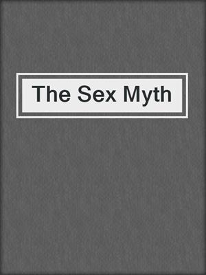 cover image of The Sex Myth