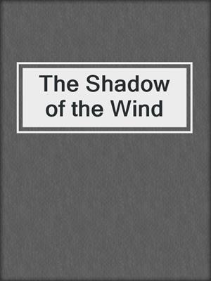 The Shadow of the Wind