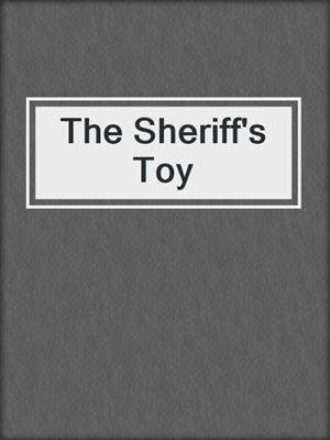 cover image of The Sheriff's Toy