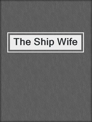 cover image of The Ship Wife