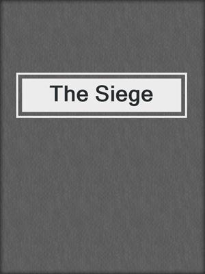 cover image of The Siege