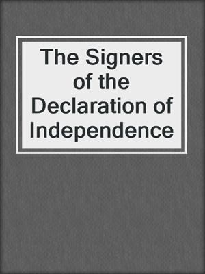 The Signers of the Declaration of Independence