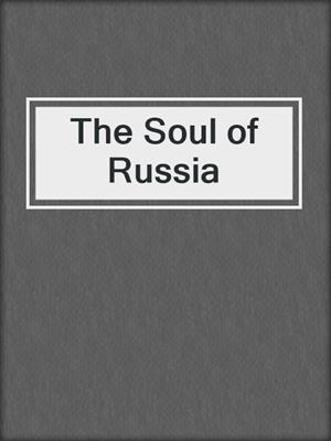cover image of The Soul of Russia