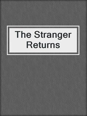 cover image of The Stranger Returns