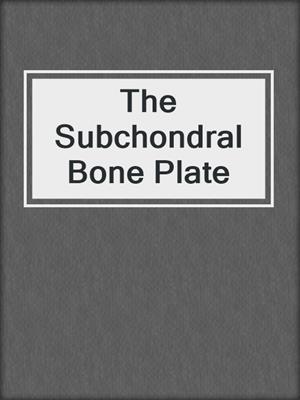 The Subchondral Bone Plate