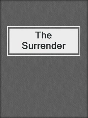cover image of The Surrender